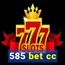 585 bet cc